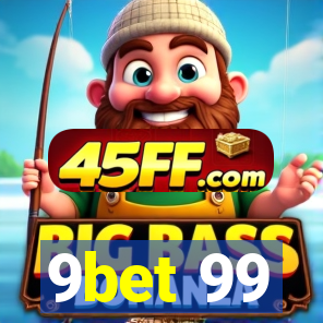 9bet 99